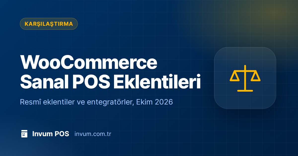 WooCommerce Sanal POS Eklentileri Karşılaştırması (2026)
